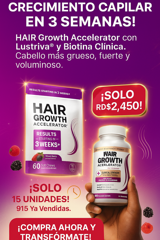 ¡ACELERA TU CRECIMIENTO CAPILAR EN 3 SEMANAS!" Sub: "Hair Growth Accelerator con Lustriva® y Biotina Clínica.